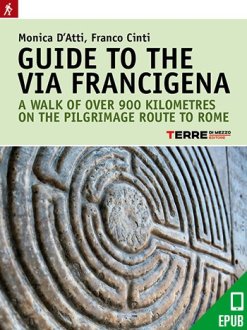 GUIDE TO THE VIA FRANCIGENA