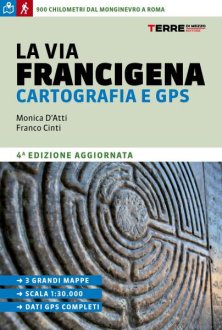 LA VIA FRANCIGENA CARTOGRAFIA E GPS